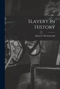 Cover image for Slavery in History