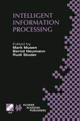 Cover image for Intelligent Information Processing: IFIP 17th World Computer Congress - TC12 Stream on Intelligent Information Processing August 25-30, 2002, Montreal, Quebec, Canada