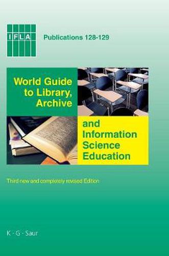 Cover image for World Guide to Library, Archive and Information Science Education: Third new and completely revised Edition