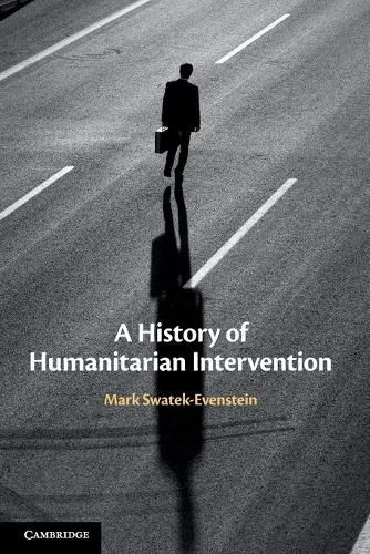Cover image for A History of Humanitarian Intervention