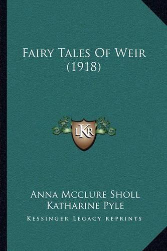 Cover image for Fairy Tales of Weir (1918)