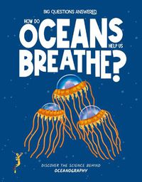 Cover image for How Do Oceans Help Us Breathe?