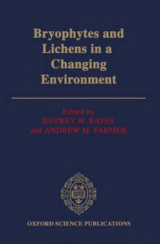 Cover image for Bryophytes and Lichens in a Changing Environment