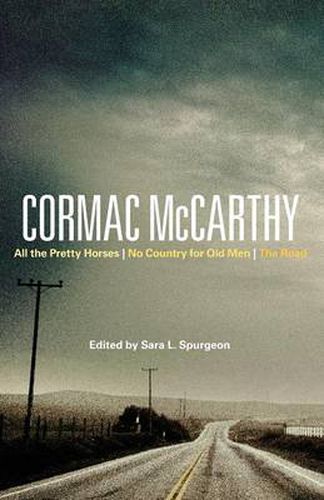 Cover image for Cormac McCarthy: All the Pretty Horses, No Country for Old Men, The Road