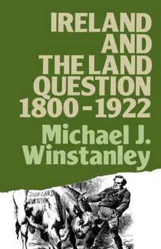 Cover image for Ireland and the Land Question 1800-1922