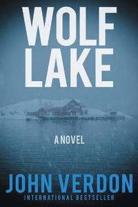 Cover image for Wolf Lake: A Dave Gurney Novel: Book 5