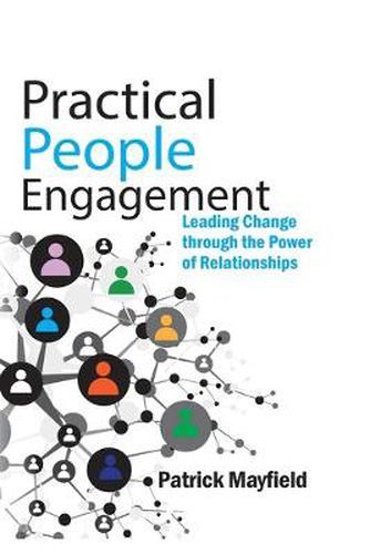 Cover image for Practical People Engagement: Leading Change through the Power of Relationships