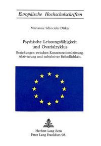 Cover image for Psychische Leistungsfaehigkeit Und Ovarialzyklus: Beziehungen Zwischen Konzentrationsleistung, Aktivierung Und Subjektiver Befindlichkeit