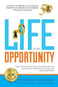 Cover image for Life Is an Opportunity