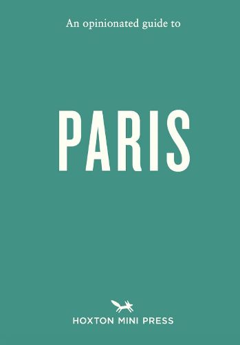 Cover image for An Opinionated Guide to Paris