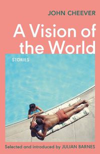 Cover image for A Vision of the World: Selected Short Stories