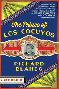 Cover image for The Prince of los Cocuyos: A Miami Childhood