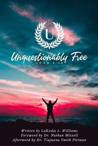 Cover image for Unquestionably Free
