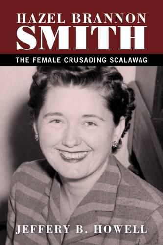 Hazel Brannon Smith: The Female Crusading Scalawag