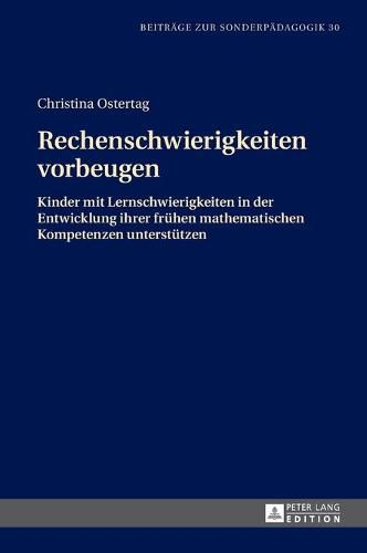 Cover image for Rechenschwierigkeiten Vorbeugen: Kinder Mit Lernschwierigkeiten in Der Entwicklung Ihrer Fruehen Mathematischen Kompetenzen Unterstuetzen