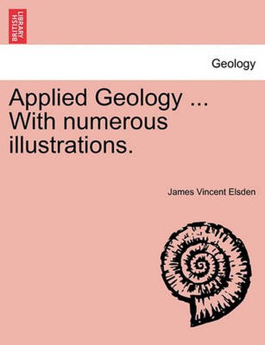 Cover image for Applied Geology ... with Numerous Illustrations.