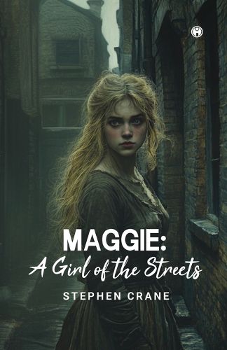 Cover image for Maggie a Girl of the Streets