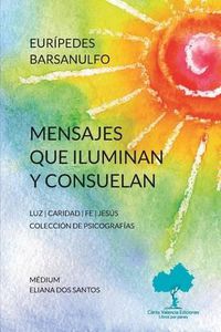 Cover image for Mensajes que iluminan y consuelan