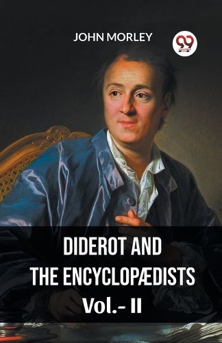 Cover image for DIDEROT AND THE ENCYCLOPAEDISTS VOL. II (Edition2023)