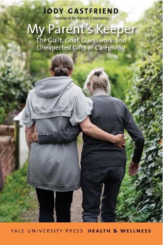 Cover image for My Parent's Keeper: The Guilt, Grief, Guesswork, and Unexpected Gifts of Caregiving