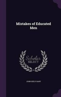 Cover image for Mistakes of Educated Men