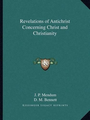 Revelations of Antichrist Concerning Christ and Christianity