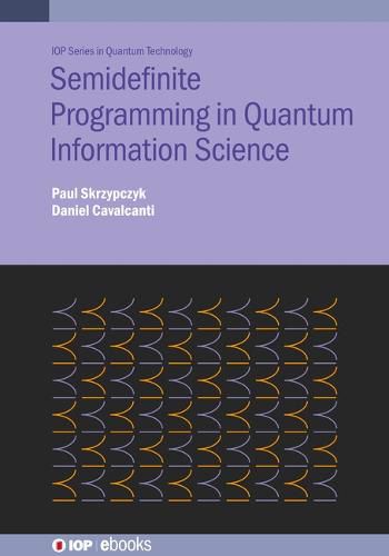 Cover image for Semi-Definite Programming in Quantum Information Science