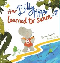 Cover image for How Billy Hippo Learned To Swim
