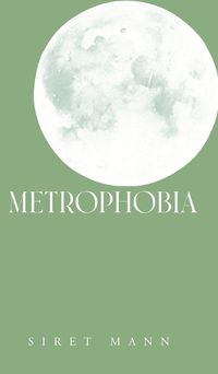 Cover image for Metrophobia