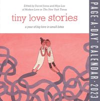 Cover image for Tiny Love Stories Page-A-Day Calendar 2023