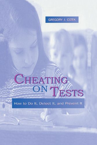 Cover image for Cheating on Tests: How To Do It, Detect It, and Prevent It