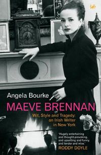 Cover image for Maeve Brennan: Wit, Style and Tragedy - An Irish Writer in New York