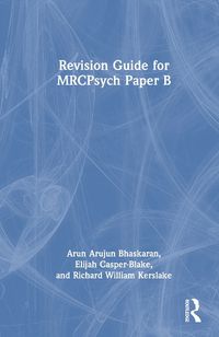 Cover image for Revision Guide for MRCPsych Paper B