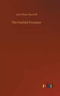 Cover image for The Faithful Promiser