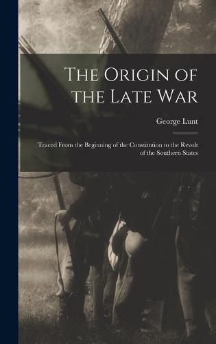 The Origin of the Late War