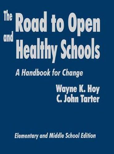 Cover image for The Road to Open and Healthy Schools: A Handbook for Change, Elementary and Middle School Edition