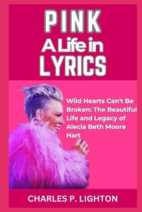 Cover image for Pink a Life in Lyrics
