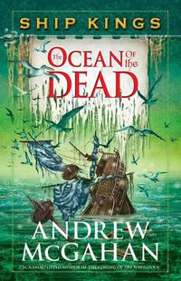 Cover image for The Ocean of the Dead: Ship Kings 4