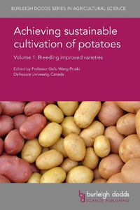 Cover image for Achieving Sustainable Cultivation of Potatoes Volume 1: Breeding Improved Varieties