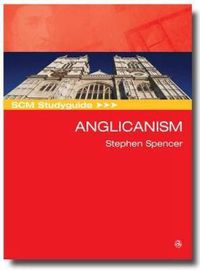 Cover image for SCM Studyguide Anglicanism