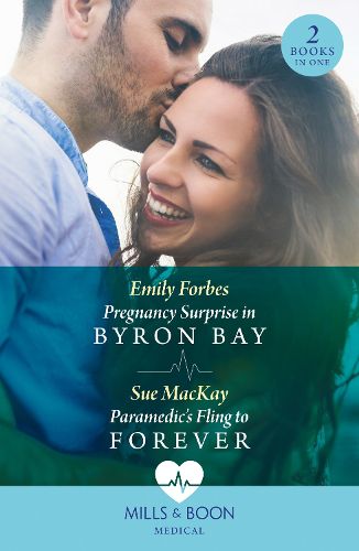 Cover image for Pregnancy Surprise In Byron Bay / Paramedic's Fling To Forever