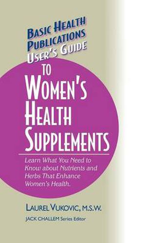 User's Guide to Women's Health Supplements