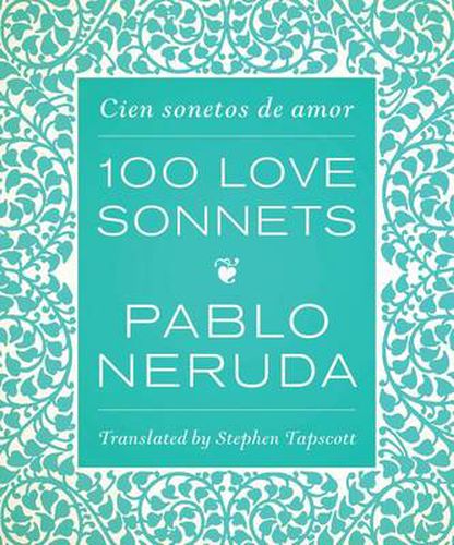 One Hundred Love Sonnets: Cien sonetos de amor