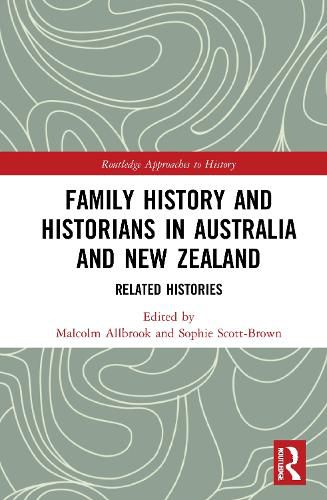 Cover image for Family History and Historians in Australia and New Zealand: Related Histories