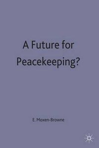 Cover image for A Future for Peacekeeping?