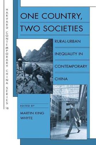 Cover image for One Country, Two Societies: Rural-Urban Inequality in Contemporary China