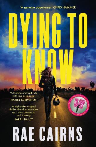 Cover image for Dying to Know: The gripping new crime thriller novel from the Ned Kelly Award shortlisted author of THE GOOD MOTHER, for fans of Patricia Wolf, Ashley Kalagian Blunt and Candice Fox