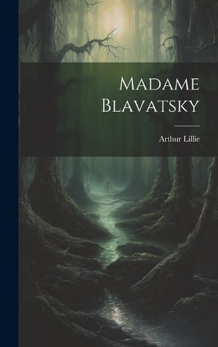 Cover image for Madame Blavatsky