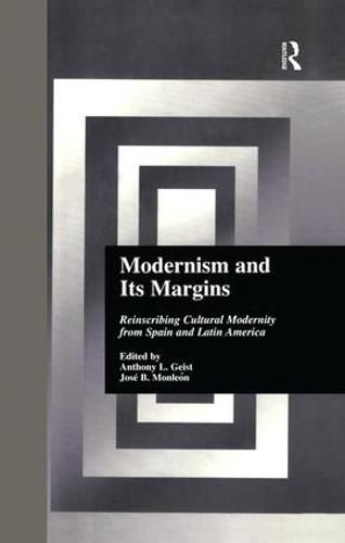 Cover image for Modernism and Its Margins: Reinscribing Cultural Modernity from Spain and Latin America