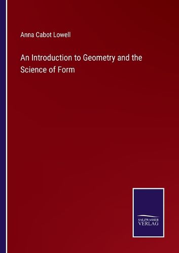 Cover image for An Introduction to Geometry and the Science of Form